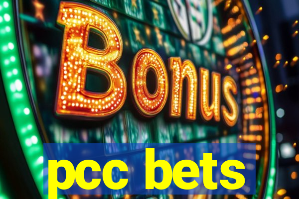 pcc bets